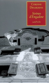 Sirènes d'Engadine - Corinne Desarzens