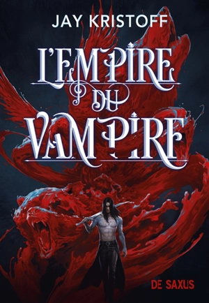 L'empire du vampire. Vol. 1 - Jay Kristoff
