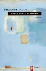 Parlez-moi d'amour - Suzanne Jacob