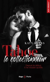 Tahoe, le collectionneur - Katy Evans