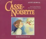 Casse-Noisette - Lucie Papineau
