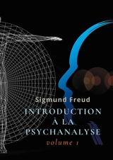 Introduction à la psychanalyse : Volume 1 - Samuel Jankélévitch