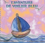 L'aventure de voilier bleu - Hibischka