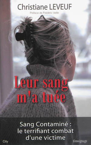 Leur sang m'a tuée - Christiane Leveuf
