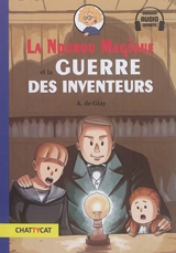 La nounou magique. Vol. 2. La nounou magique et la guerre des inventeurs - André de Glay