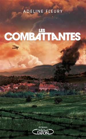 Les combattantes - Adeline Fleury