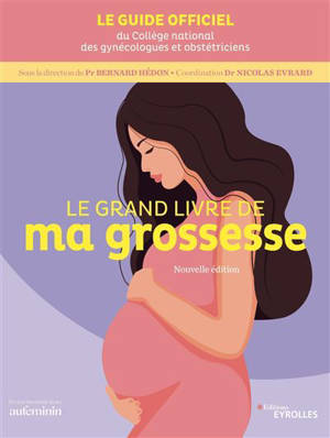 Le grand livre de ma grossesse - Collège national des gynécologues et obstétriciens français