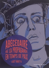 Abécédaire de la propagande en temps de paix