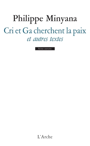 Cri et Ga cherchent la paix. 100. 6 photos - Philippe Minyana