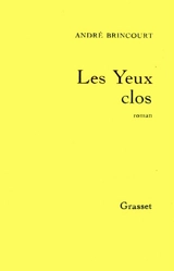 Les yeux clos - André Brincourt