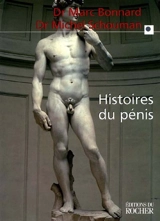 Histoires du pénis - Marc Bonnard