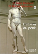 Histoires du pénis - Marc Bonnard