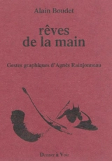 Rêves de la main - Alain Boudet