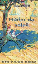 Haïku de soleil - Alain Boudet