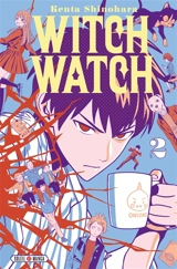 Witch watch. Vol. 2. Petite mêlée entre amis - Kenta Shinohara