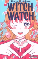 Witch watch. Vol. 1. Le retour de la sorcière - Kenta Shinohara