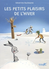 Les petits plaisirs de l'hiver - Séverine Duchesne