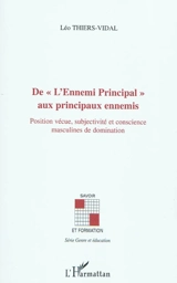 De l'Ennemi principal aux principaux ennemis : position vécue, subjectivité et conscience masculines de domination - Léo Thiers-Vidal
