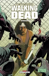 Walking dead. Vol. 6. Vengeance - Robert Kirkman