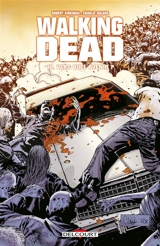 Walking dead. Vol. 10. Vers quel avenir ? - Robert Kirkman
