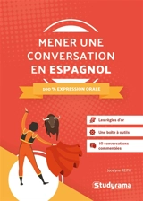 Mener une conversation en espagnol : 100 % expression orale - Jocelyne Reith