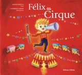 Félix au cirque - Malou Ravella