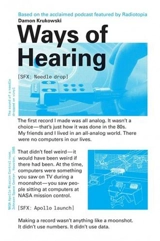 Ways of Hearing - Damon Krukowski