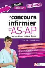 Le concours infirmier pour les AS-AP 2019-2020 : un coach pour chaque étape - Alain Ramé