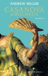 Casanova amoureux - Andrew Miller