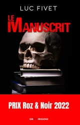 Le manuscrit - Luc Fivet
