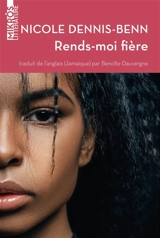 Rends-moi fière - Nicole Dennis-Benn