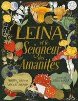 Leina et le seigneur des amanites - Myriam Dahman