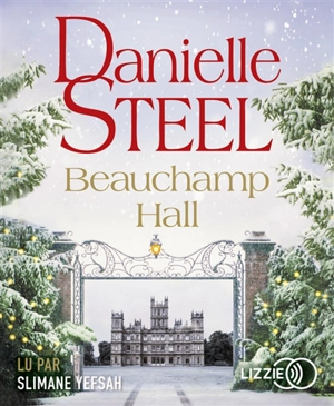 Beauchamp Hall - Danielle Steel