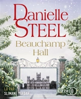 Beauchamp Hall - Danielle Steel