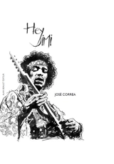 Hey Jimi - José Correa