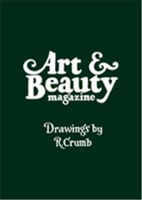 Robert Crumb : Art & Beauty : Volumes 1 3 (Limited Edition) - R. Crumb and Robert Storr