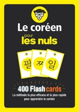 Le coréen pour les nuls : 400 flashcards : la méthode la plus efficace et la plus rapide pour apprendre le coréen - Eunjin Kim