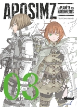 Aposimz, la planète des marionnettes. Vol. 3 - Tsutomu Nihei