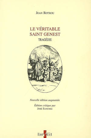 Le véritable saint Genest : tragédie - Jean de Rotrou