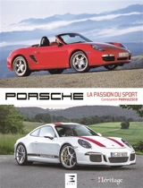 Porsche : la passion du sport - Constantin Parvulesco
