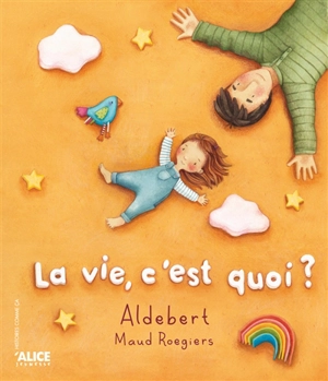 La vie, c'est quoi ? - Aldebert
