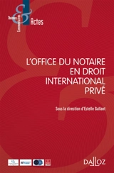 L'office du notaire en droit international privé