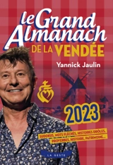Le grand almanach de la Vendée 2023 - Yannick Jaulin
