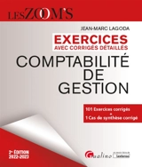 Comptabilité de gestion : exercices avec corrigés détaillés : 2022-2023 - Jean-Marc Lagoda