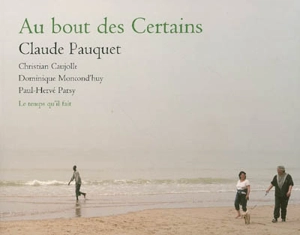 Au bout des Certains - Claude Pauquet