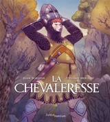 La chevaleresse - Elsa Bordier