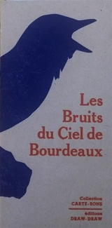 Les bruits du ciel de Bourdeaux - Fernand Deroussen