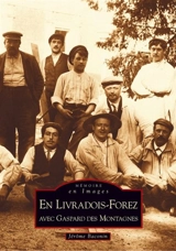 En Livradois-Forez : avec Gaspard des montagnes - Jérôme Baconin