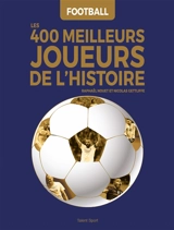 Les 400 meilleurs joueurs de l'histoire : football - Raphaël Nouet