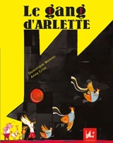 Le gang d'Arlette - Dominique Memmi